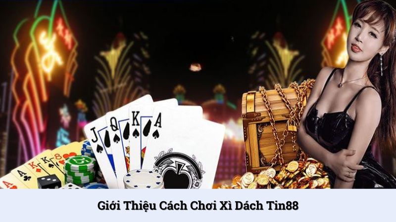 Xì dách là tựa game bài đặc sắc và hấp dẫn